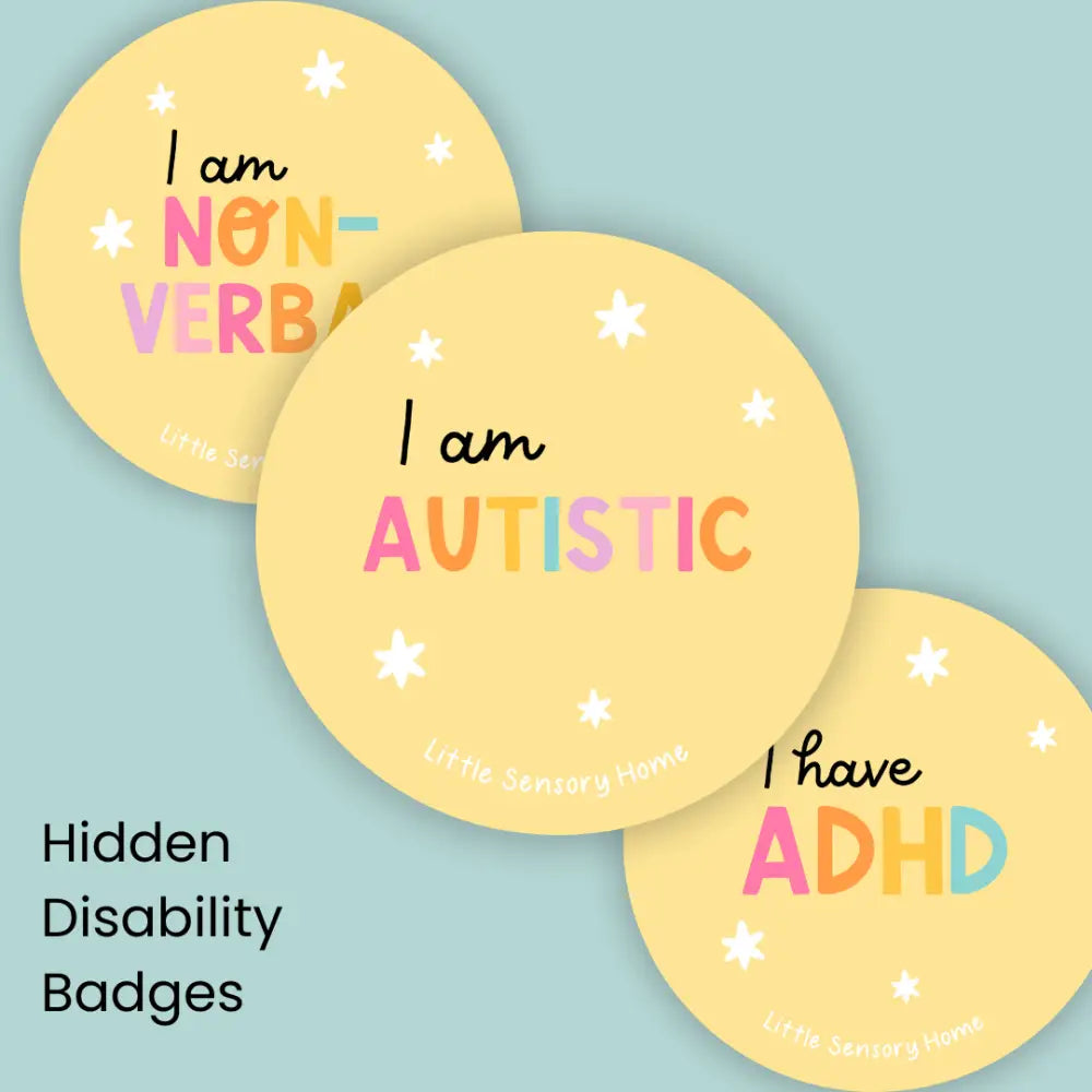 Hidden Disability badges - autistic, ADHD, non-verbal , sensory processing