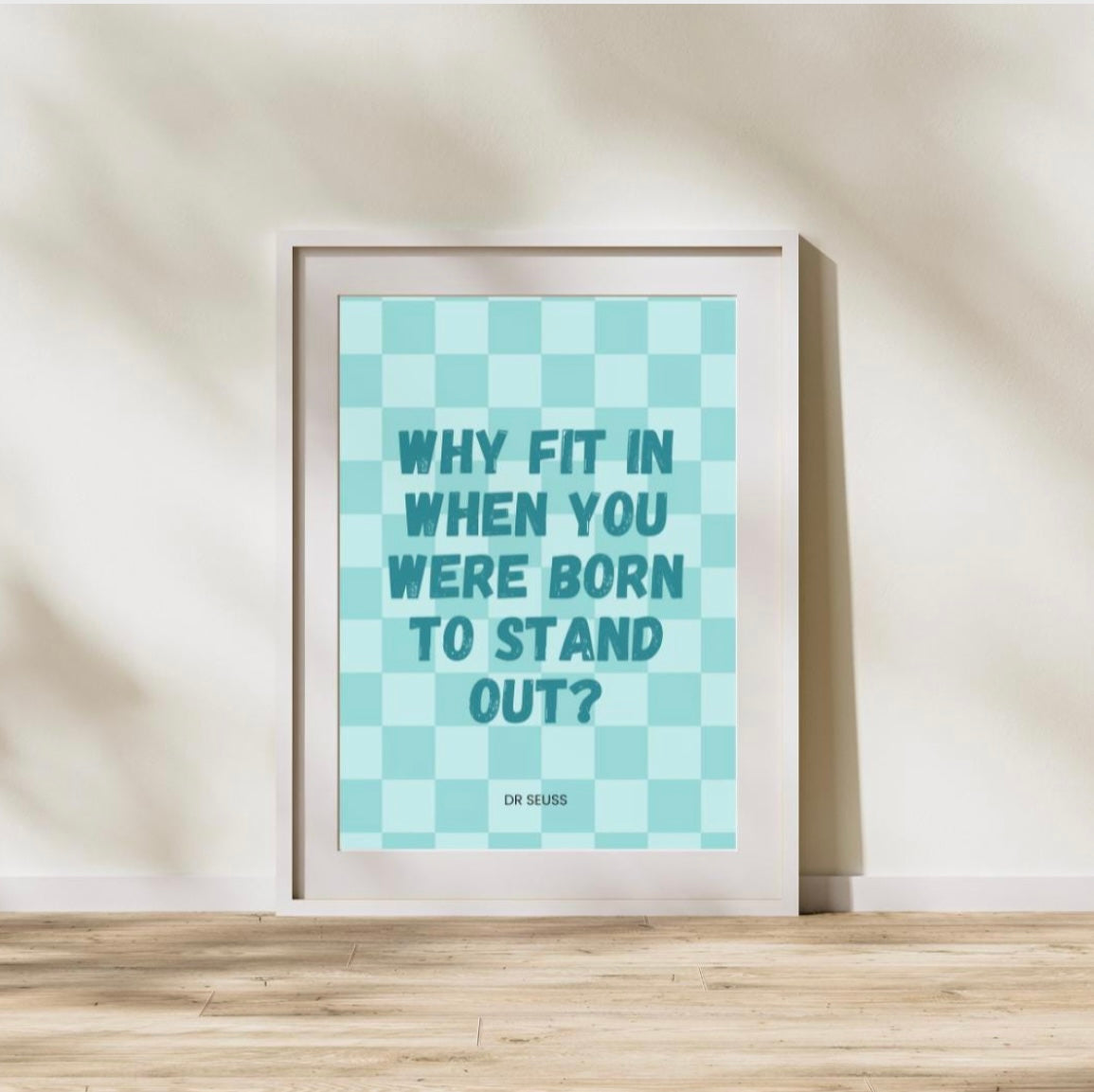 Dr Seuss ‘Why Fit In’ checkerboard wall art poster