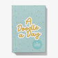 A Doodle A Day Drawing Journal blue cover