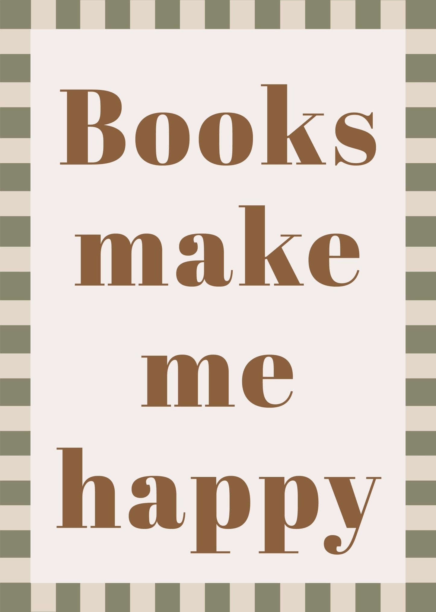 Books make me happy - Checkerboard Edition - Print