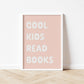 Cool Kids Read Books - Fine art print