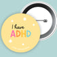 Hidden Disability badge - I have ADHD