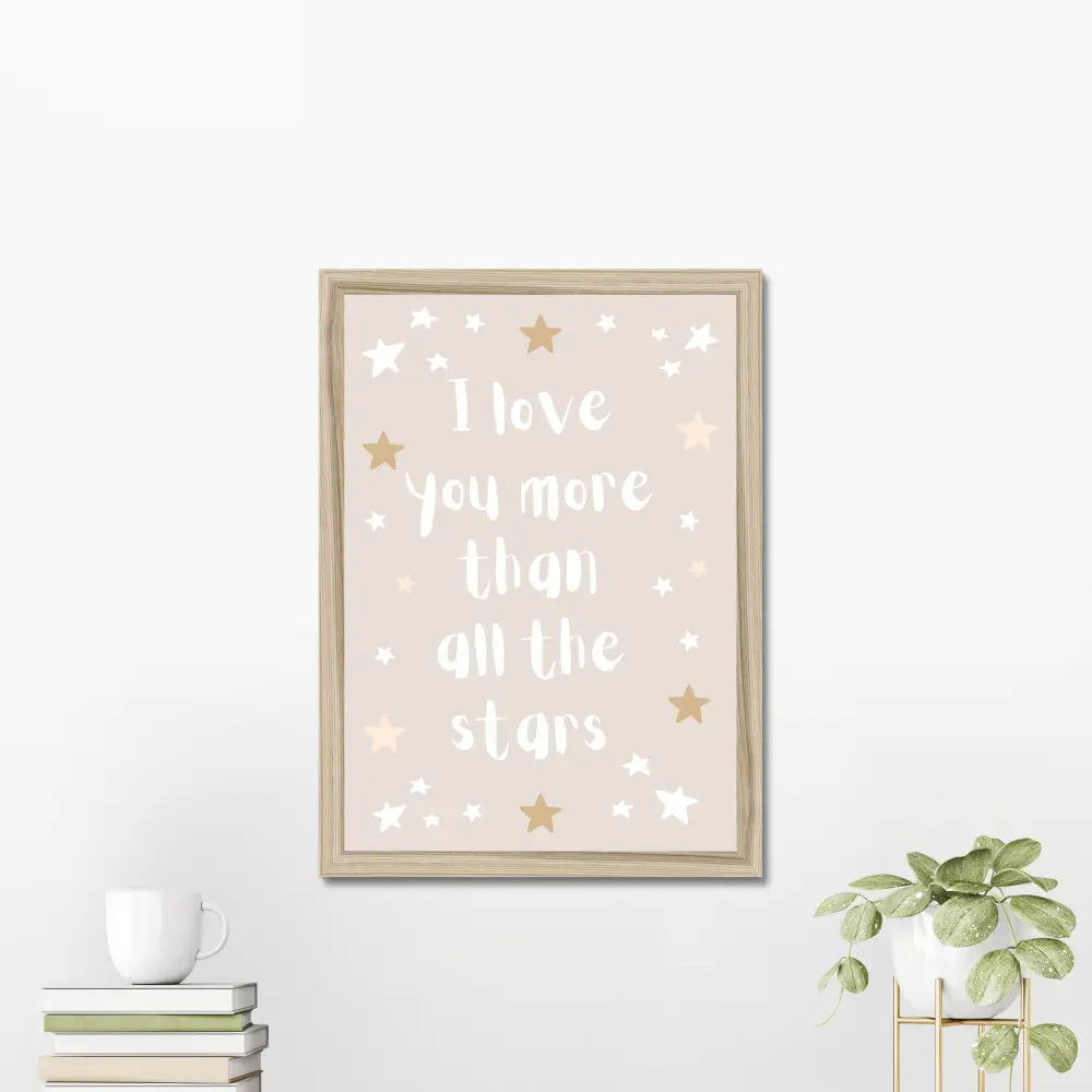 I Love You More Than All the Stars Framed Poster