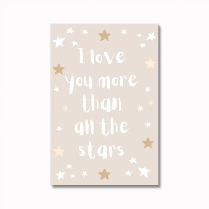 I Love You More Than All The Stars Wall Art Poster